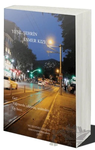 Yeşil Şehrin Esmer Kızı – Muhammed Murat – Cinius Yayınları kitap kapağı