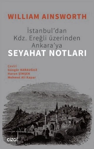 Seyahat Notları – William Ainsworth – Çizgi Kitabevi Yayınları kitap kapağı