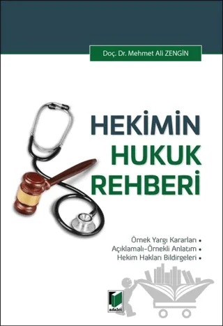 Hekimin Hukuk Rehberi – Mehmet Ali Zengin – Adalet Yayınevi kitap kapağı