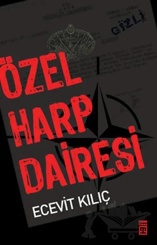 Özel Harp Dairesi – Ecevit Kılıç – Timaş Yayınları kitap kapağı