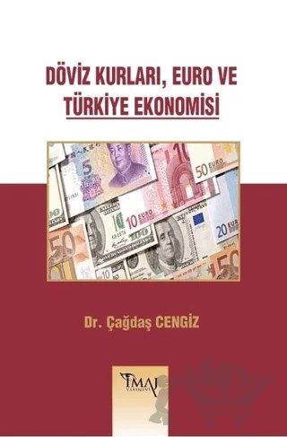 Döviz Kurları, Euro ve Türkiye Ekonomisi – Çağdaş Cengiz – İmaj Yayıncılık kitap kapağı
