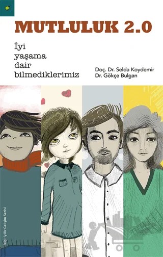 Mutluluk 2.0 – Gökçe Bulgan, Selda Koydemir – ELMA Yayınevi kitap kapağı