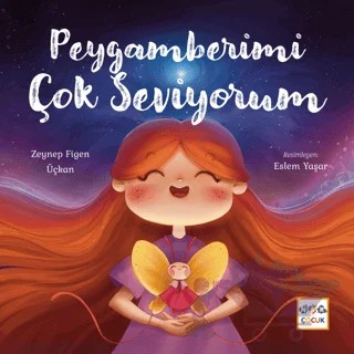 Peygamberimi Çok Seviyorum – Zeynep Figen Üçkan – Nar Çocuk kitap kapağı