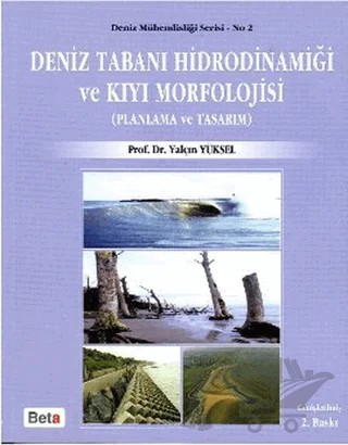 Deniz Tabanı Hidrodinamiği ve Kıyı Morfolojisi – Yalçın Yüksel – Beta Yayınevi kitap kapağı