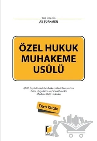 Özel Hukuk Muhakeme Usulü Ders Kitabı – Ali Türkmen – Adalet Yayınevi kitap kapağı