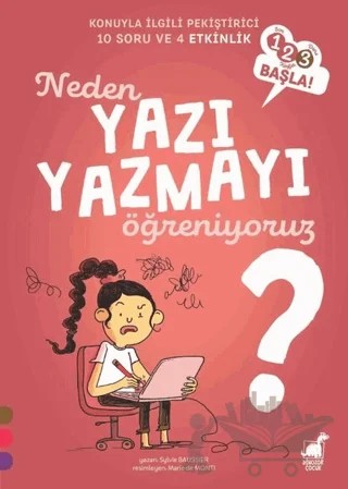 Neden Yazı Yazmayı Öğreniyoruz? - 1 2 3 Başla Serisi – Sylvie Baussier – Dinozor Çocuk kitap kapağı