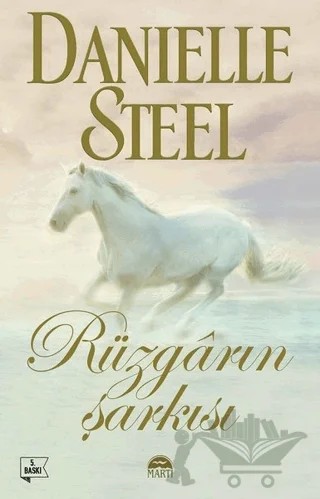 Rüzgarın Şarkısı – Danielle Steel – Martı Yayınları kitap kapağı