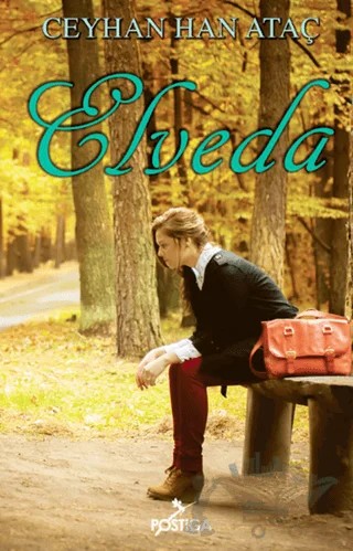 Elveda – Ceyhan Han Ataç – Postiga Yayınları kitap kapağı