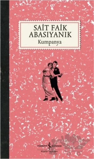 Kumpanya – Sait Faik Abasıyanık – İş Bankası Kültür Yayınları kitap kapağı