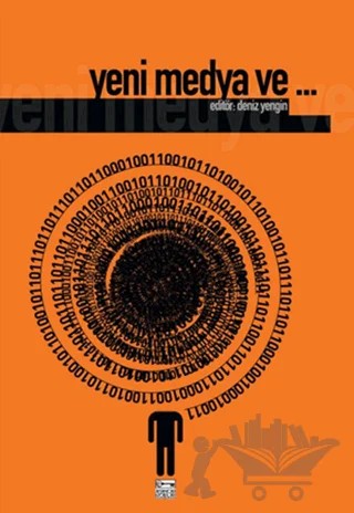 Yeni Medya Ve – Kolektif – Anahtar Kitaplar Yayınevi kitap kapağı