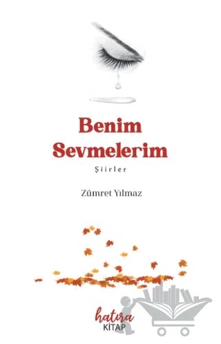Benim Sevmelerim – Zümret Yılmaz – Hatıra Kitap kitap kapağı