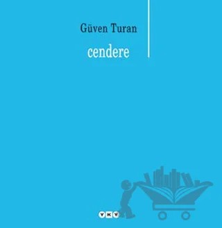 Cendere – Güven Turan – Yapı Kredi Yayınları kitap kapağı