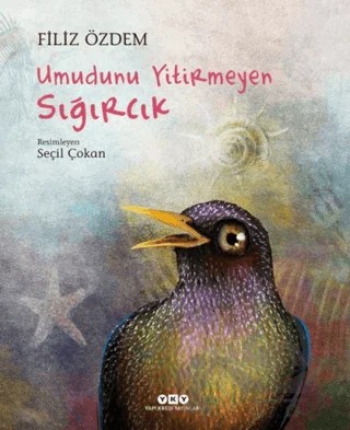 Umudunu Yitirmeyen Sığırcık – Filiz Özdem – Yapı Kredi Yayınları kitap kapağı