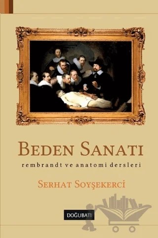 Beden Sanatı – Serhat Soyşekerci – Doğu Batı Yayınları kitap kapağı