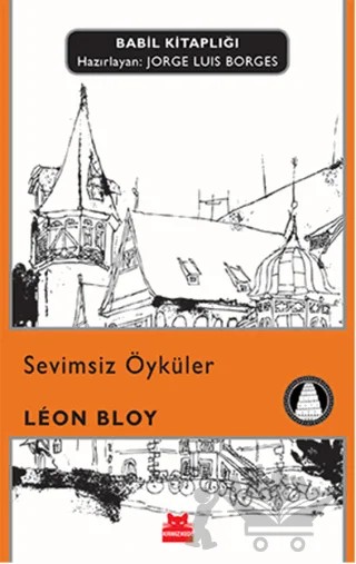 Sevimsiz Öyküler – Leon Bloy – Kırmızı Kedi Yayınevi kitap kapağı