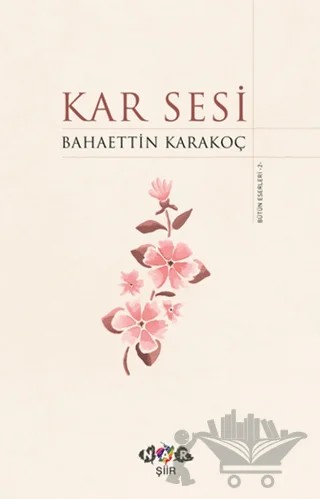 Kar Sesi – Bahaettin Karakoç – Nar Yayınları kitap kapağı