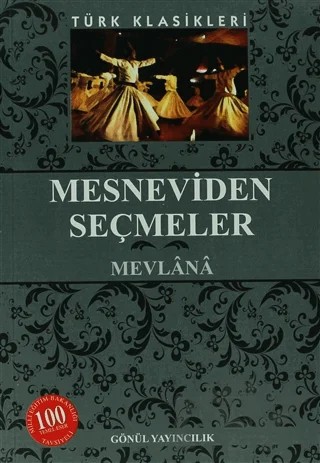 Mesneviden Seçmeler – Mevlana Celaleddin Rumi – Gönül Yayıncılık kitap kapağı