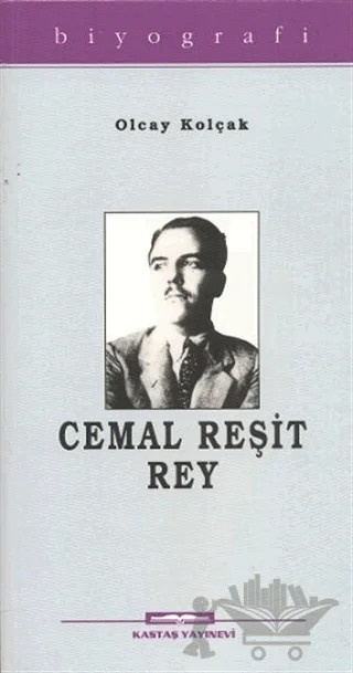 Cemal Reşit Rey – Olcay Kolçak – Kastaş Yayınları kitap kapağı
