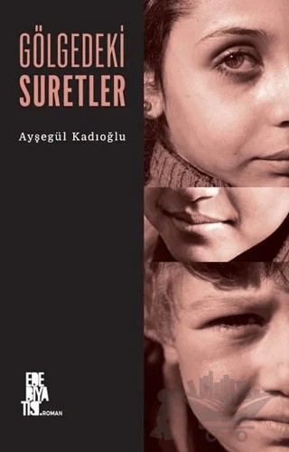 Gölgedeki Suretler – Ayşegül Kadıoğlu – Edebiyatist kitap kapağı