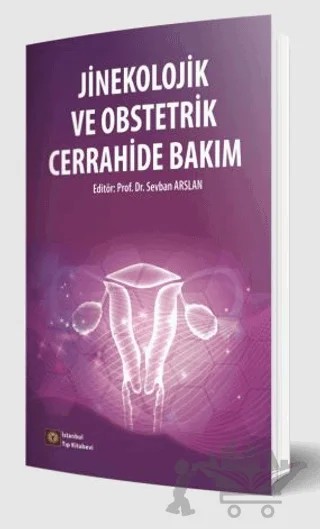 Jinekolojik ve Obstetrik Cerrahide Bakım – Sevban Arslan – İstanbul Tıp Kitabevi kitap kapağı