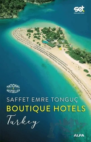 Boutique Hotels - Turkey – Saffet Emre Tonguç – Alfa Yayınları kitap kapağı