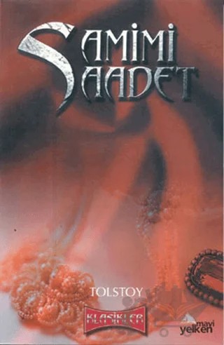 Samimi Saadet – Lev Nikolayeviç Tolstoy – Mavi Yelken Yayıncılık kitap kapağı