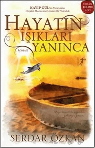 Hayatın Işıkları Yanınca – Serdar Özkan – Artemis Yayınları kitap kapağı