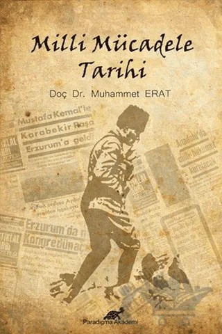 Milli Mücadele Tarihi – Muhammet Erat – Paradigma Akademi Yayınları kitap kapağı