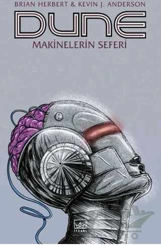 Dune: Makinelerin Seferi – Brian Herbert, Kevin J. Anderson – İthaki Yayınları kitap kapağı