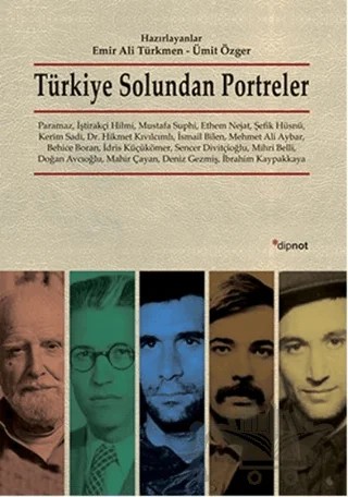Türkiye Solundan Portreler – Emir Ali Türkmen, Ümit Özger – Dipnot Yayınları kitap kapağı