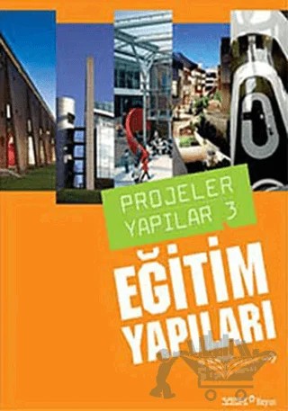 Projeler Yapılar 3: Eğitim Yapıları – Burçin Yılmaz – YEM Yayın kitap kapağı