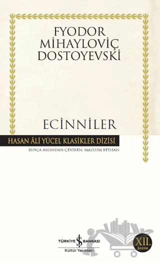 Ecinniler – Fyodor Mihayloviç Dostoyevski – İş Bankası Kültür Yayınları kitap kapağı
