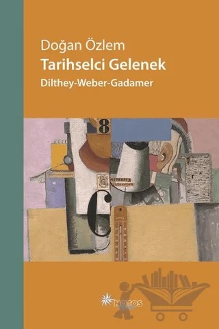 Tarihselci Gelenek – Doğan Özlem – Notos Kitap kitap kapağı