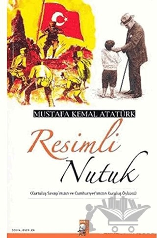 Resimli Nutuk – Mustafa Kemal Atatürk – IQ Kültür Sanat Yayıncılık kitap kapağı