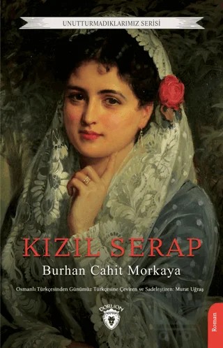 Kızıl Serap – Burhan Cahit Morkaya – Dorlion Yayınları kitap kapağı