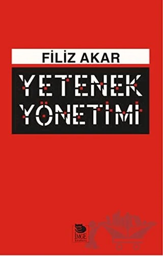 Yetenek Yönetimi – Filiz Akar – İmge Kitabevi Yayınları kitap kapağı