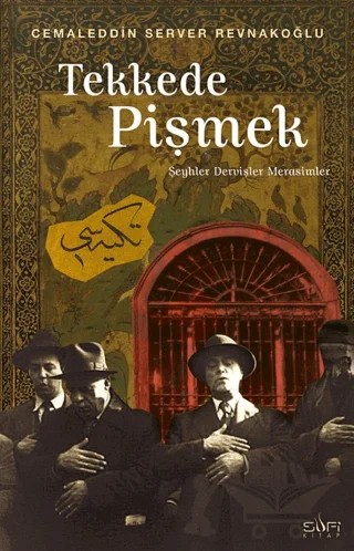 Tekkede Pişmek – Cemaleddin Server Revnakoğlu – Sufi Kitap kitap kapağı