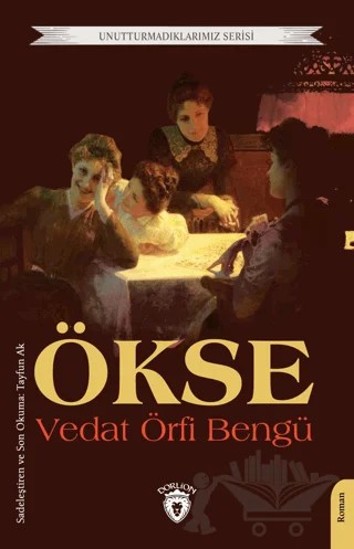 Ökse – Vedat Örfi Bengü – Dorlion Yayınları kitap kapağı