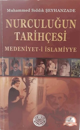 Nurculuğun Tarihçesi - Medeniyet-i İslamiyye – Muhammed Sıddık Şeyhanzade – Tenvir Neşriyat kitap kapağı