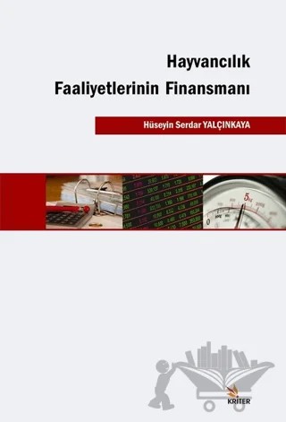 Hayvancılık Faaliyetlerinin Finansmanı – Hüseyin Serdar Yalçınkaya – Kriter Yayınları kitap kapağı