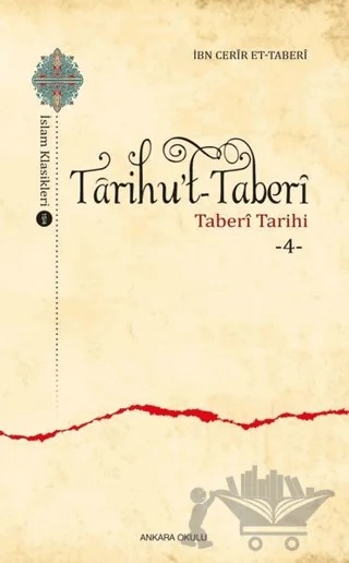 Tarihu’t-Taberi 4 – İbn Cerir et- Taberi – Ankara Okulu Yayınları kitap kapağı