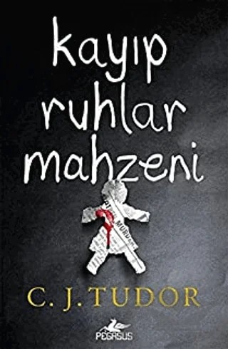 Kayıp Ruhlar Mahzeni – C. J. Tudor – Pegasus Yayınları kitap kapağı