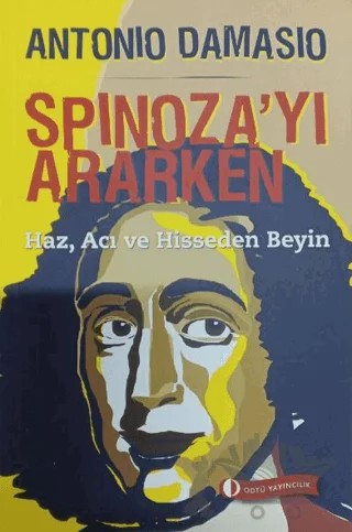 Spinoza’yı Ararken – Antonio Damasio – ODTÜ Geliştirme Vakfı Yayıncılık kitap kapağı