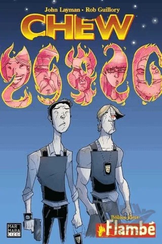 Chew Cilt 4: Flambe – John Layman – Marmara Çizgi kitap kapağı