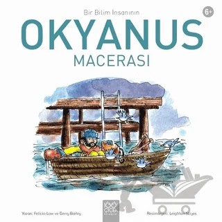 Bir Bilim İnsanının Okyanus Macerası – Felicia Law, Gerry Bailey – 1001 Çiçek Kitaplar kitap kapağı