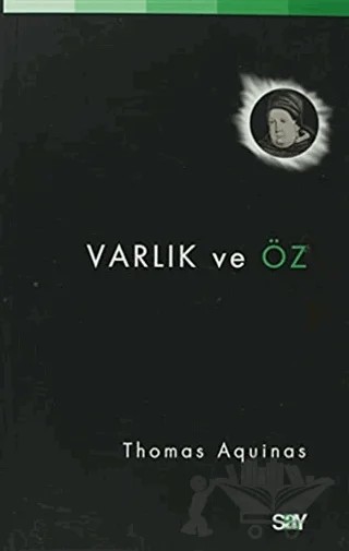 Varlık ve Öz – Thomas Aquinas – Say Yayınları kitap kapağı