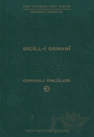 Sicill-i Osmani Osmanlı Ünlüleri 3 Hü-Me – Mehmed Süreyya – Tarih Vakfı Yurt Yayınları kitap kapağı