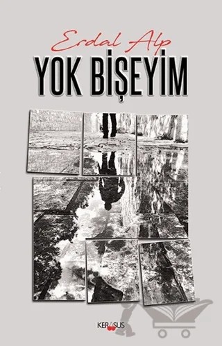Yok Bişeyim – Erdal Alp – Kerasus Yayınları kitap kapağı