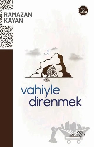 Vahiyle Direnmek – Ramazan Kayan – Sahra Kitap kitap kapağı