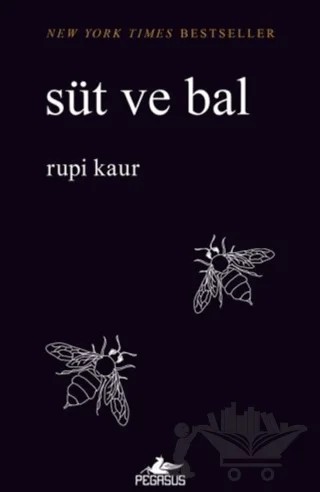 Süt ve Bal – Rupi Kaur – Pegasus Yayınları kitap kapağı